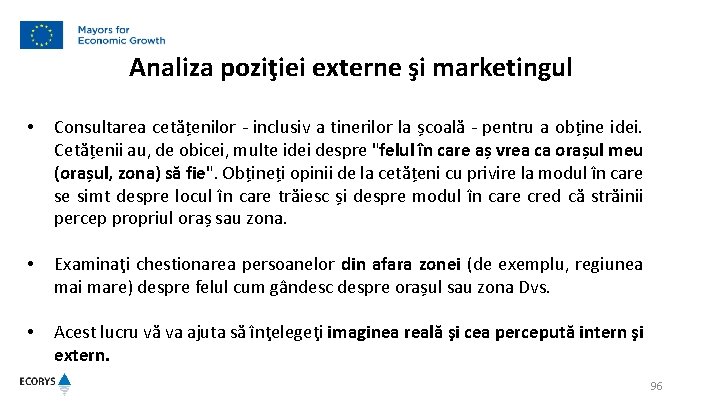 Analiza poziţiei externe şi marketingul • Consultarea cetățenilor - inclusiv a tinerilor la școală