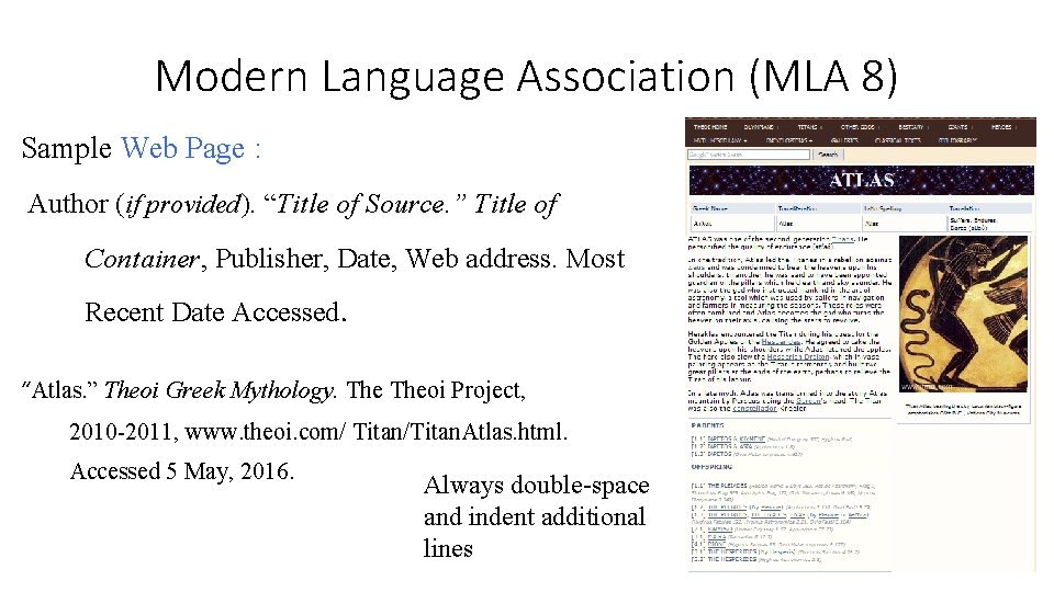 Modern Language Association (MLA 8) Sample Web Page : Author (if provided). “Title of