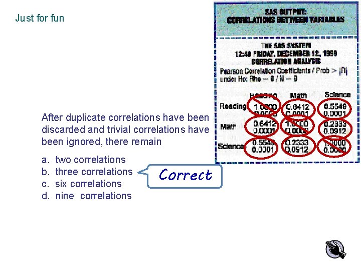 Just for fun After duplicate correlations have been discarded and trivial correlations have been