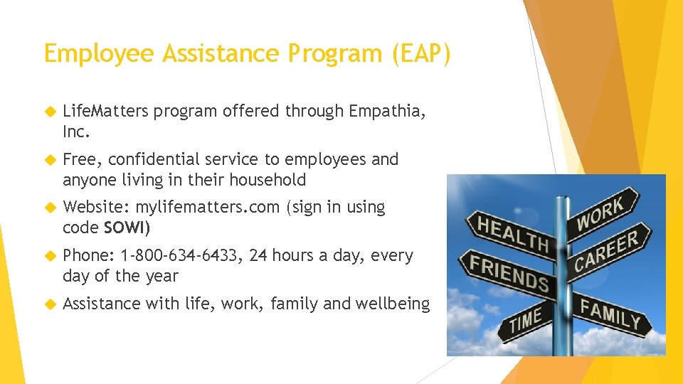 Employee Assistance Program (EAP) Life. Matters program offered through Empathia, Inc. Free, confidential service