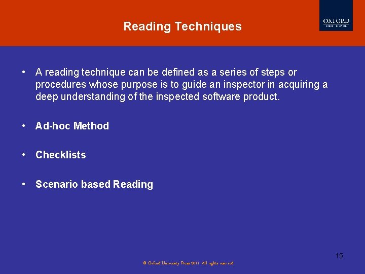 Reading Techniques • A reading technique can be defined as a series of steps