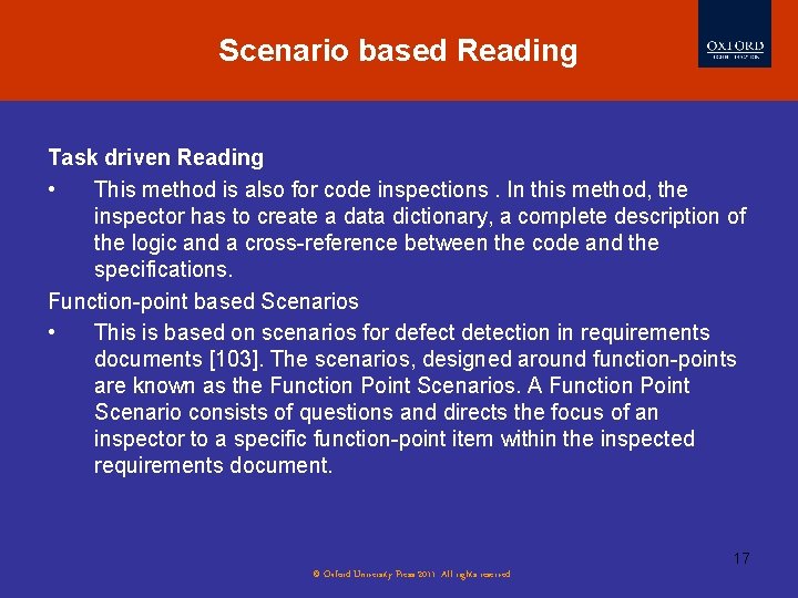 Scenario based Reading Task driven Reading • This method is also for code inspections.