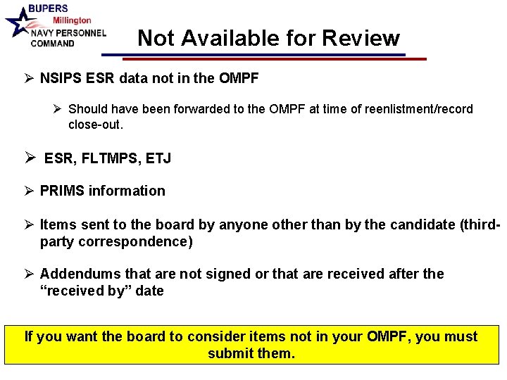 Not Available for Review Ø NSIPS ESR data not in the OMPF Ø Should