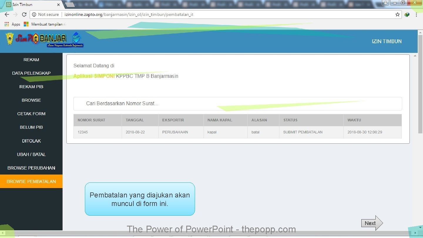 Pembatalan yang diajukan akan muncul di form ini. The Power of Power. Point -