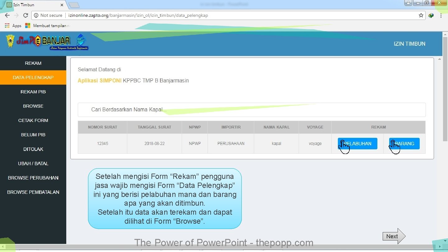 Setelah mengisi Form “Rekam” pengguna jasa wajib mengisi Form “Data Pelengkap” ini yang berisi