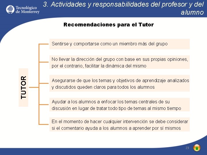 3. Actividades y responsabilidades del profesor y del alumno Recomendaciones para el Tutor Sentirse