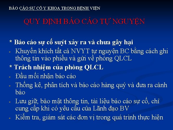 BÁO CÁO SỰ CỐ Y KHOA TRONG BỆNH VIỆN QUY ĐỊNH BÁO CÁO TỰ