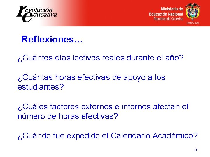 Reflexiones… ¿Cuántos días lectivos reales durante el año? ¿Cuántas horas efectivas de apoyo a