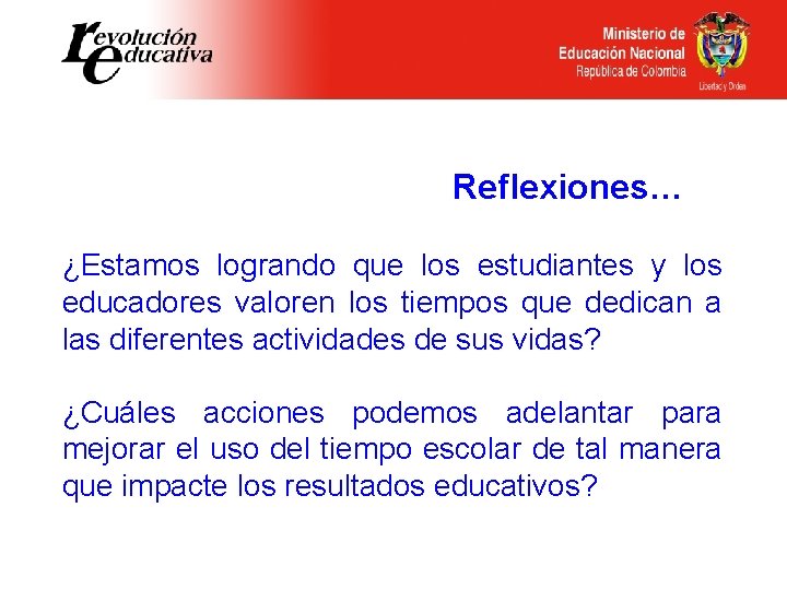 Reflexiones… ¿Estamos logrando que los estudiantes y los educadores valoren los tiempos que dedican