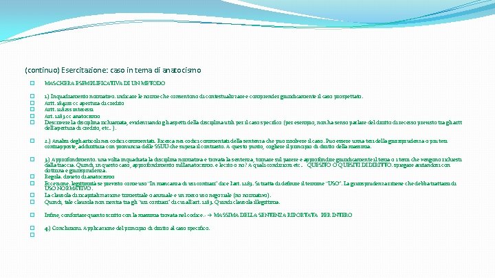 (continuo) Esercitazione: caso in tema di anatocismo � � � � MASCHERA ESEMPLIFICATIVA DI