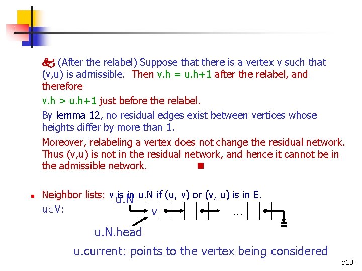  (After the relabel) Suppose that there is a vertex v such that (v,