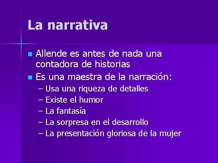 La narrativa Allende es antes de nada una contadora de historias n Es una