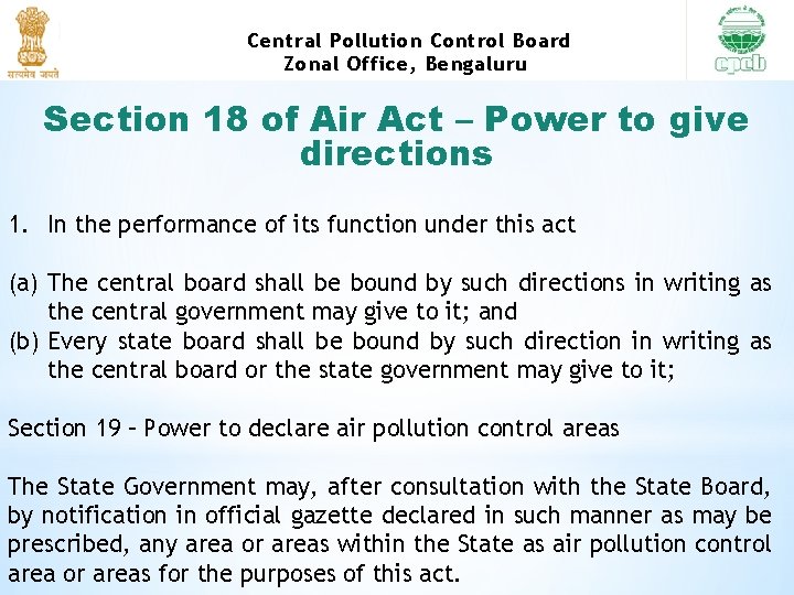 Central Pollution Control Board Zonal Office, Bengaluru Section 18 of Air Act – Power