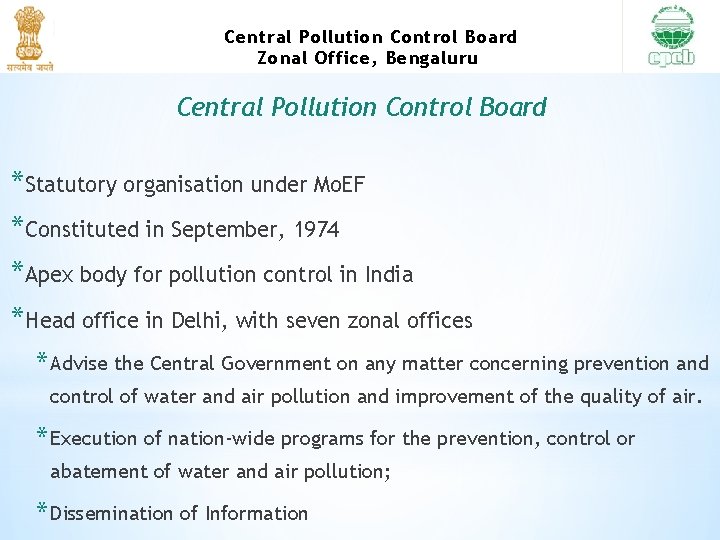 Central Pollution Control Board Zonal Office, Bengaluru Central Pollution Control Board *Statutory organisation under