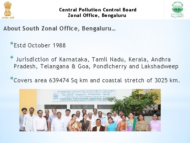 Central Pollution Control Board Zonal Office, Bengaluru About South Zonal Office, Bengaluru… * Estd