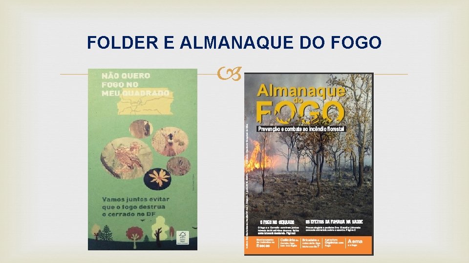 FOLDER E ALMANAQUE DO FOGO 