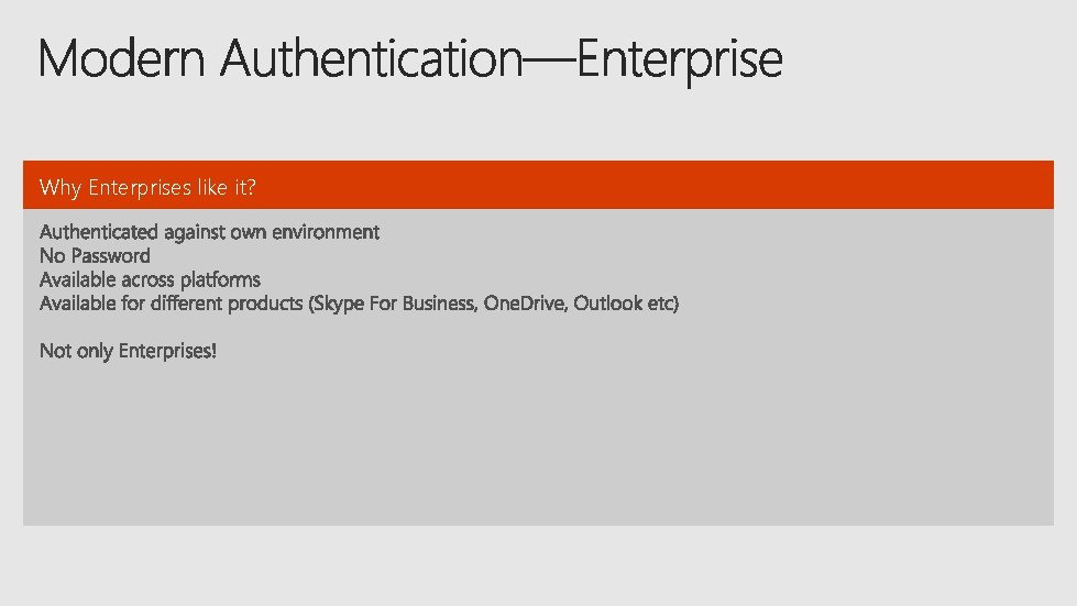 Why Enterprises like it? 