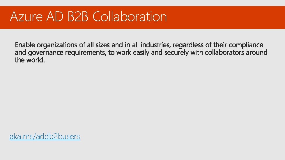 Azure AD B 2 B Collaboration aka. ms/addb 2 busers 