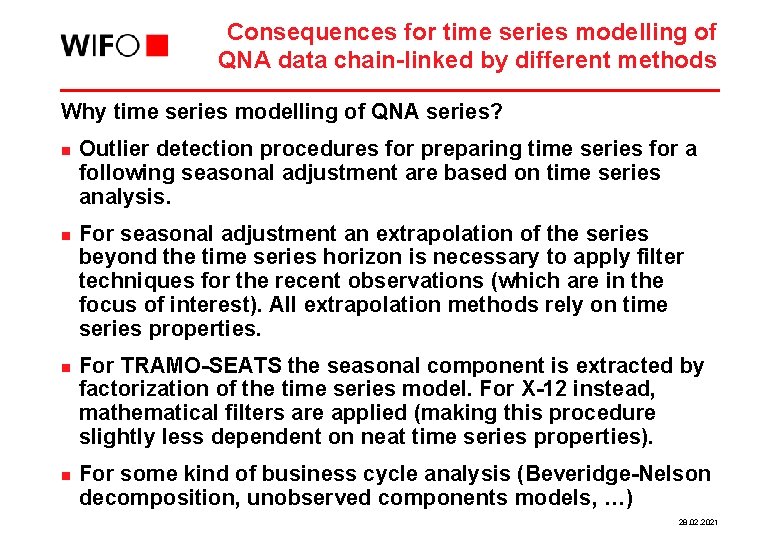 Consequences for time series modelling of QNA data chain-linked by different methods Why time