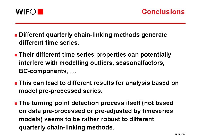 Conclusions n n Different quarterly chain-linking methods generate different time series. Their different time