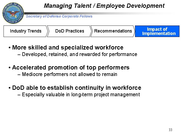 Managing Talent / Employee Development Secretary of Defense Corporate Fellows Industry Trends Do. D