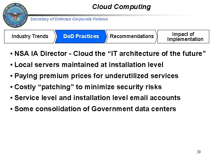 Cloud Computing Secretary of Defense Corporate Fellows Industry Trends Do. D Practices Recommendations Impact