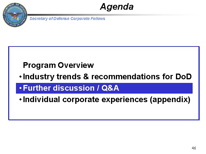 Agenda Secretary of Defense Corporate Fellows • Program Overview • Industry trends & recommendations