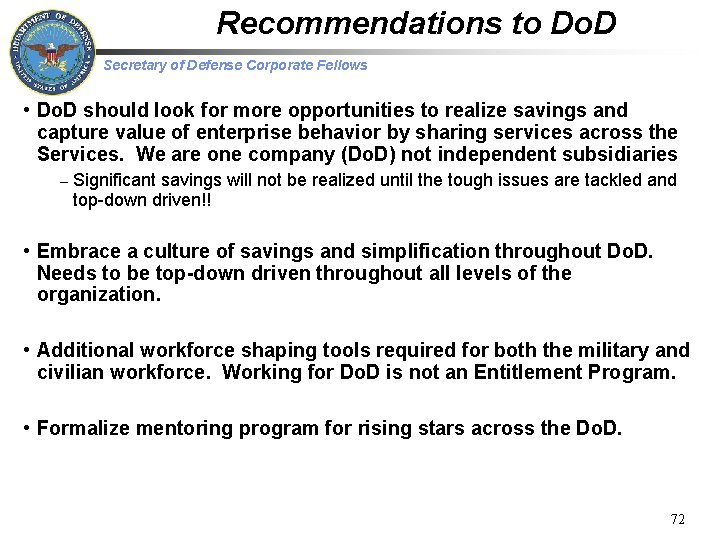 Recommendations to Do. D Secretary of Defense Corporate Fellows • Do. D should look