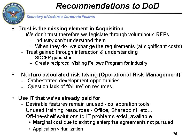 Recommendations to Do. D Secretary of Defense Corporate Fellows • Trust is the missing