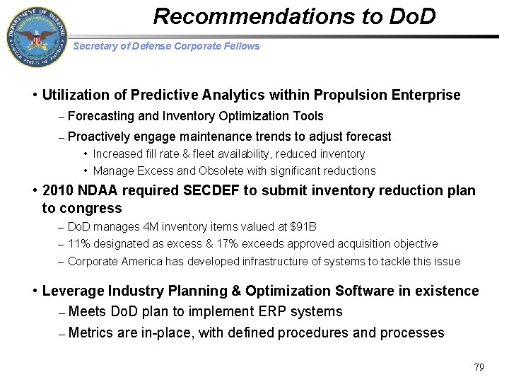 Recommendations to Do. D Secretary of Defense Corporate Fellows • Utilization of Predictive Analytics