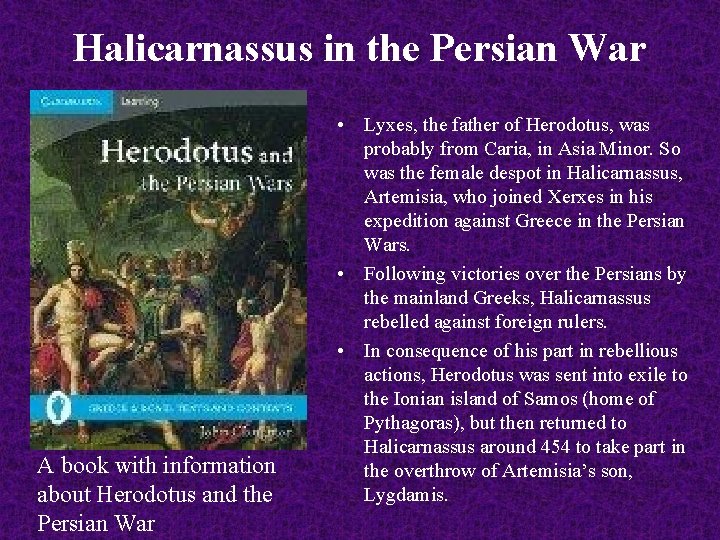 Halicarnassus in the Persian War A book with information about Herodotus and the Persian