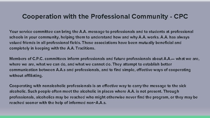 Cooperation with the Professional Community - CPC Your service committee can bring the A.