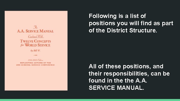 Following is a list of positions you will find as part of the District