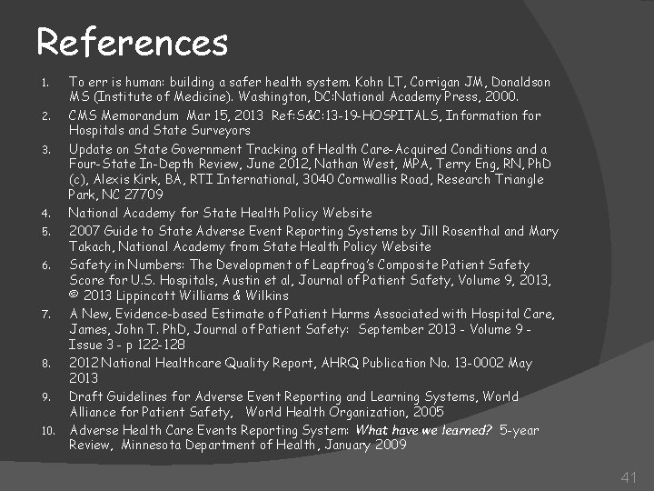 References 1. 2. 3. 4. 5. 6. 7. 8. 9. 10. To err is