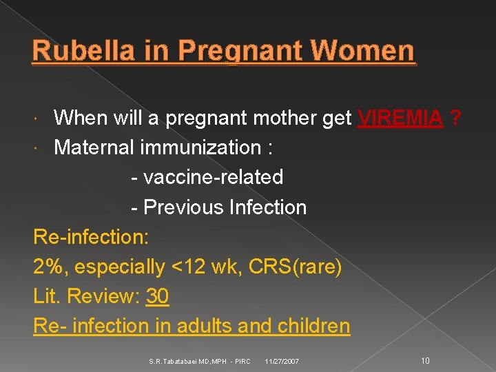 Rubella in Pregnant Women When will a pregnant mother get VIREMIA ? Maternal immunization