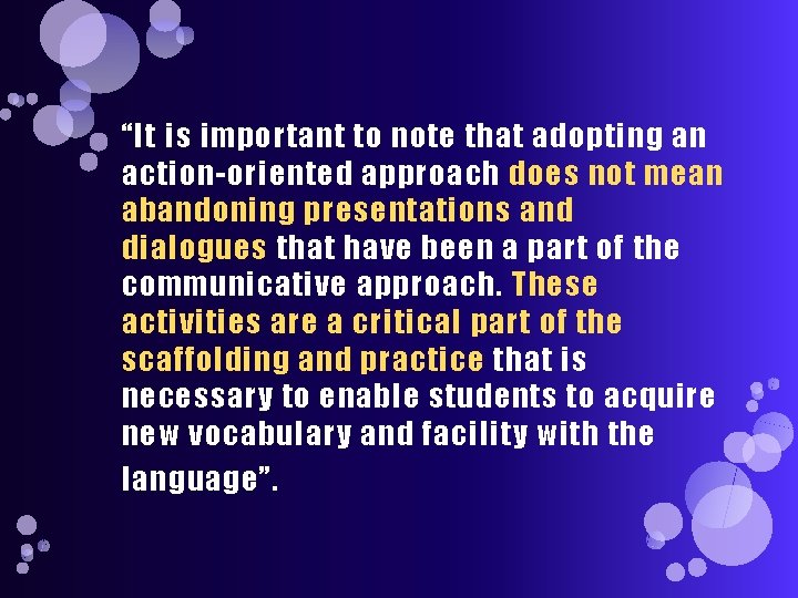 “It is important to note that adopting an action-oriented approach does not mean abandoning