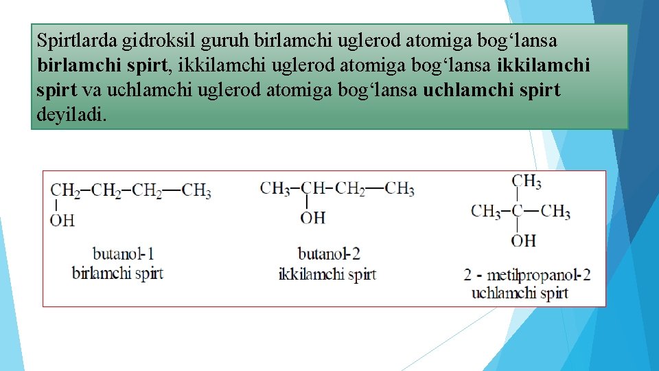 Spirtlarda gidroksil guruh birlamchi uglerod atomiga bog‘lansa birlamchi spirt, ikkilamchi uglerod atomiga bog‘lansa ikkilamchi Spirtlarda gidroksil guruh birlamchi uglerod atomiga bog‘lansa birlamchi spirt, ikkilamchi uglerod atomiga bog‘lansa ikkilamchi