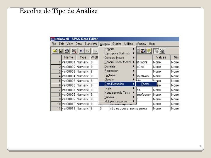 Escolha do Tipo de Análise 7 