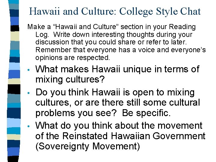 Hawaii and Culture: College Style Chat Make a “Hawaii and Culture” section in your