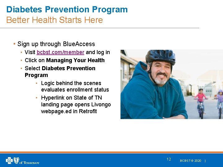 Diabetes Prevention Program Better Health Starts Here • Sign up through Blue. Access •