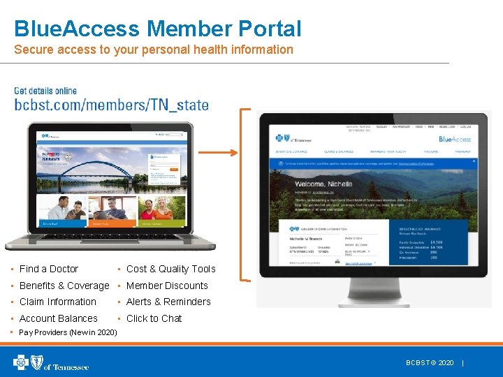 Blue. Access Member Portal Secure access to your personal health information • Find a