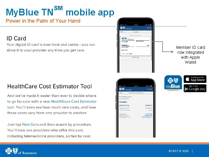 My. Blue TN SM mobile app Power in the Palm of Your Hand Member