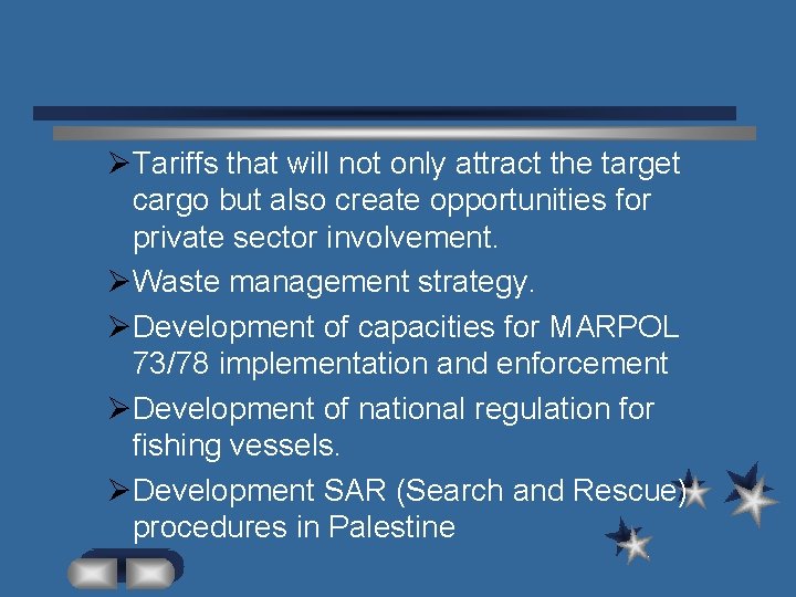ØTariffs that will not only attract the target cargo but also create opportunities for