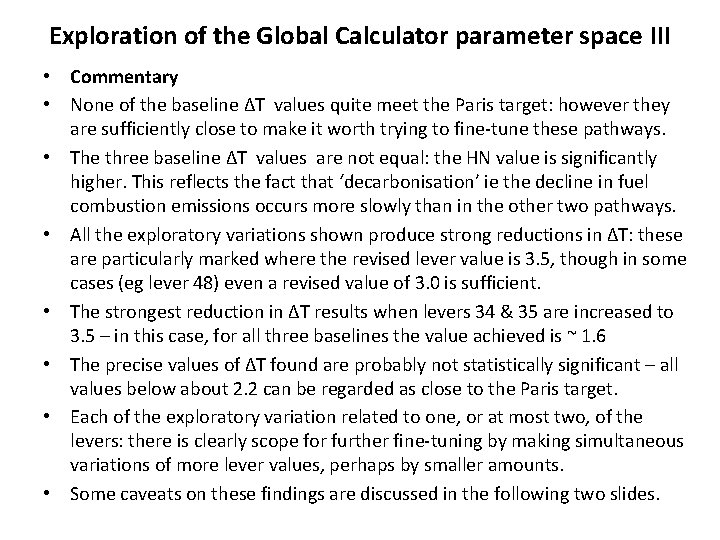 Exploration of the Global Calculator parameter space III • Commentary • None of the