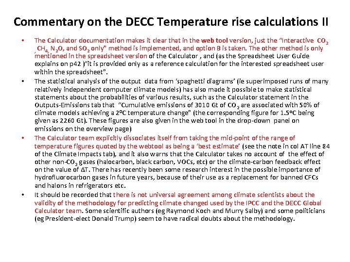 Commentary on the DECC Temperature rise calculations II • • The Calculator documentation makes