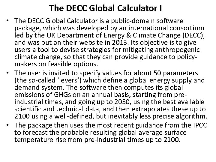 The DECC Global Calculator I • The DECC Global Calculator is a public-domain software