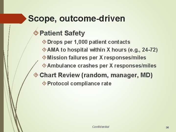 Scope, outcome-driven Patient Safety Drops per 1, 000 patient contacts AMA to hospital within