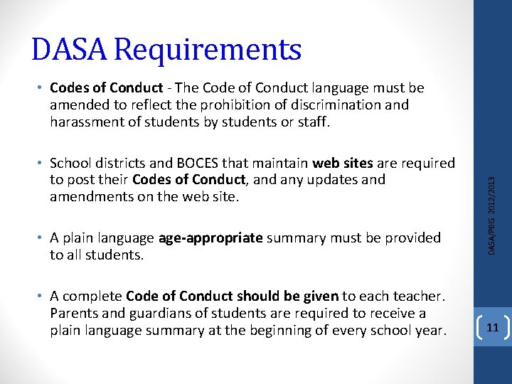 DASA Requirements • School districts and BOCES that maintain web sites are required to