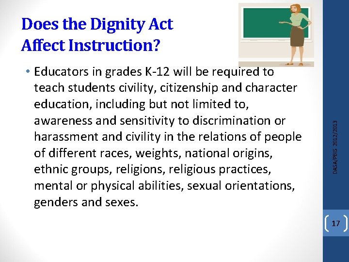  • Educators in grades K-12 will be required to teach students civility, citizenship