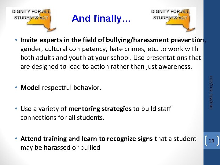 And finally… • Model respectful behavior. • Use a variety of mentoring strategies to